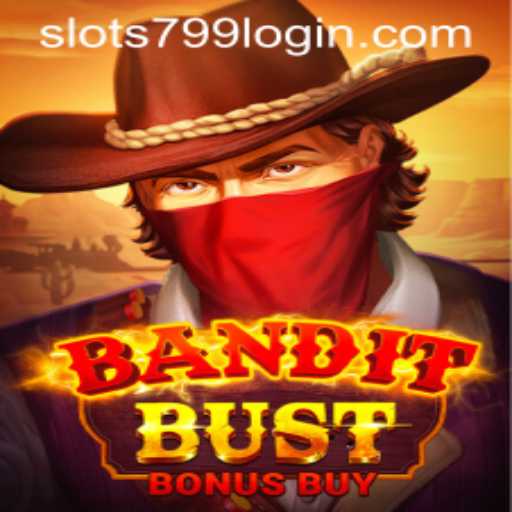 Discover the Thrilling World of BanditBustBonusBuy Using SLOTS799