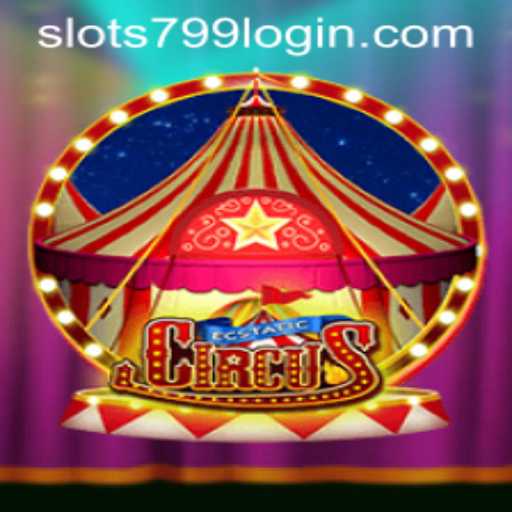 Experience the Thrills of EcstaticCircus with SLOTS799