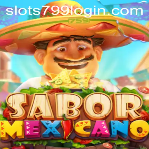 Exploring the Vibrant World of SaborMexicano with SLOTS799